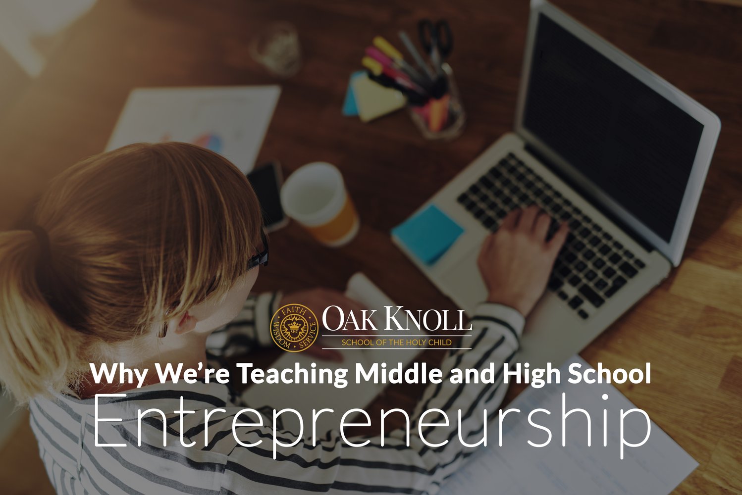 Why We’re Teaching Middle and High School Entrepreneurship