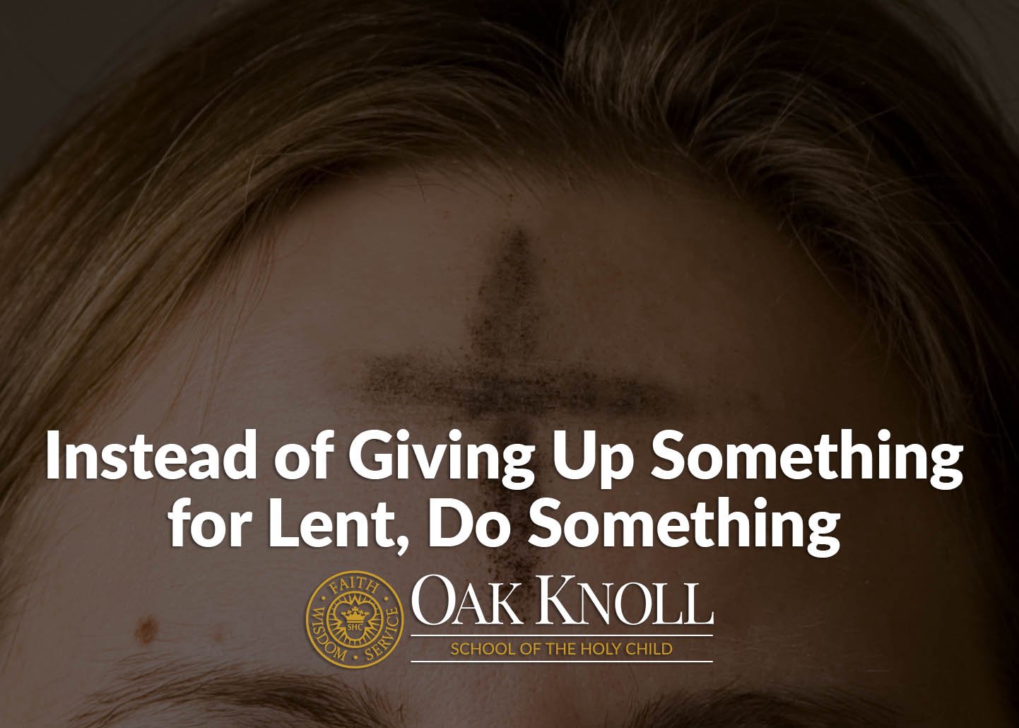 Instead of Giving Up Something for Lent, Do Something